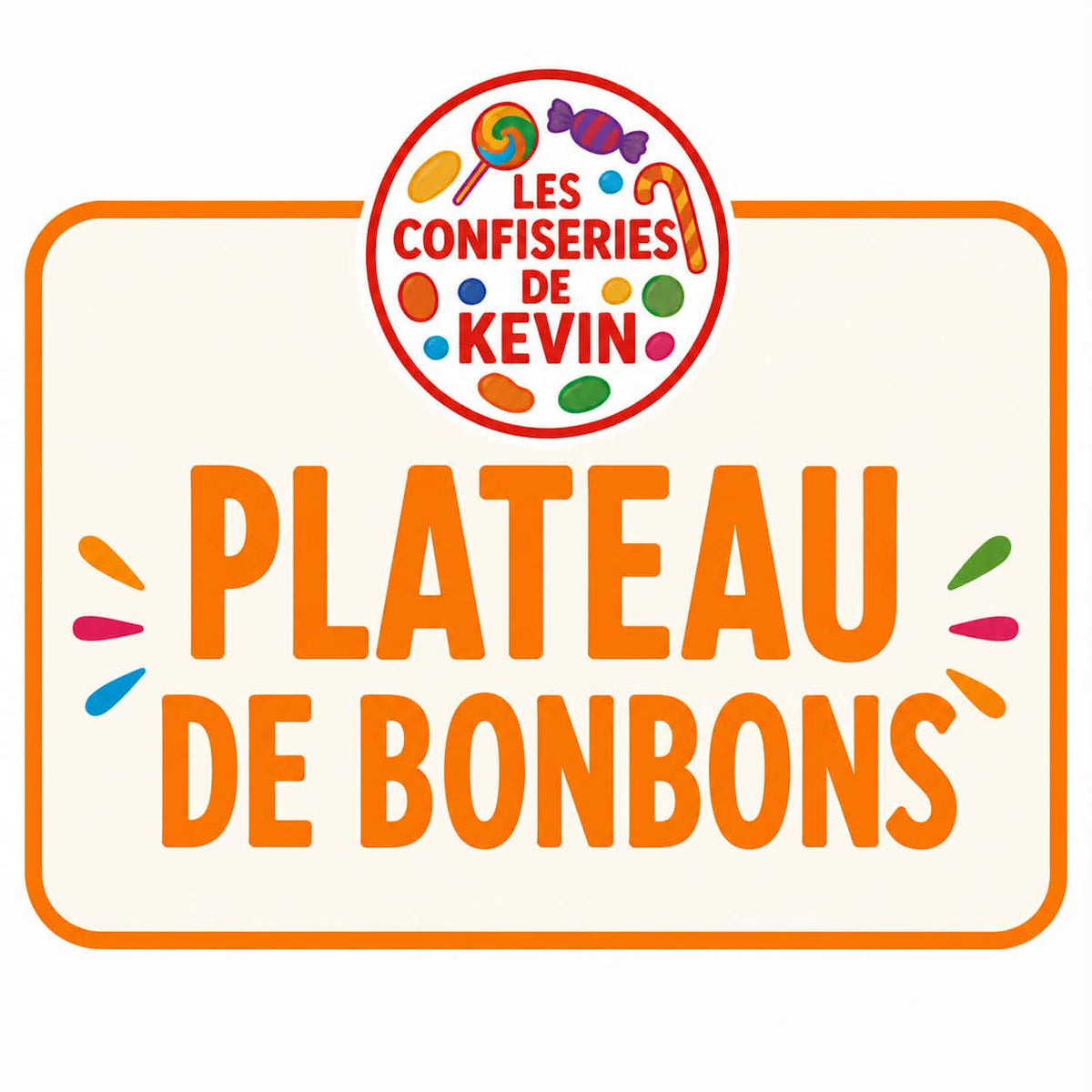 PLATEAU  BONBON